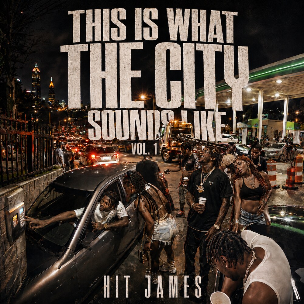 This Is What The City Sounds Like Vol. 1 — official cover art by Hit James